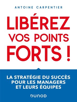 cover image of Libérez vos points forts !